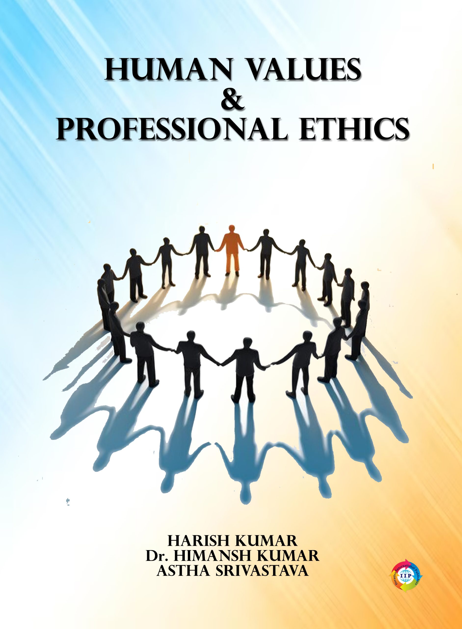 HUMAN VALUES & PROFESSIONAL ETHICS - IIP STORE